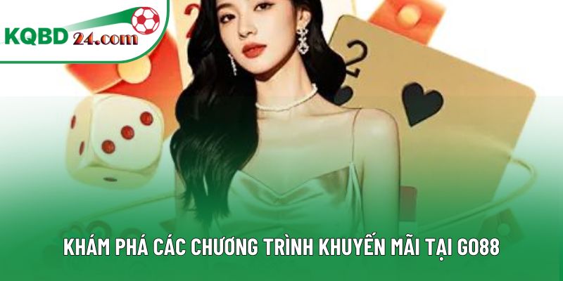 Khám phá các chương trình khuyến mãi tại GO88