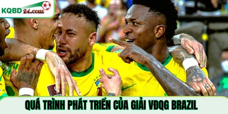Quá trình phát triển của giải VĐQG Brazil